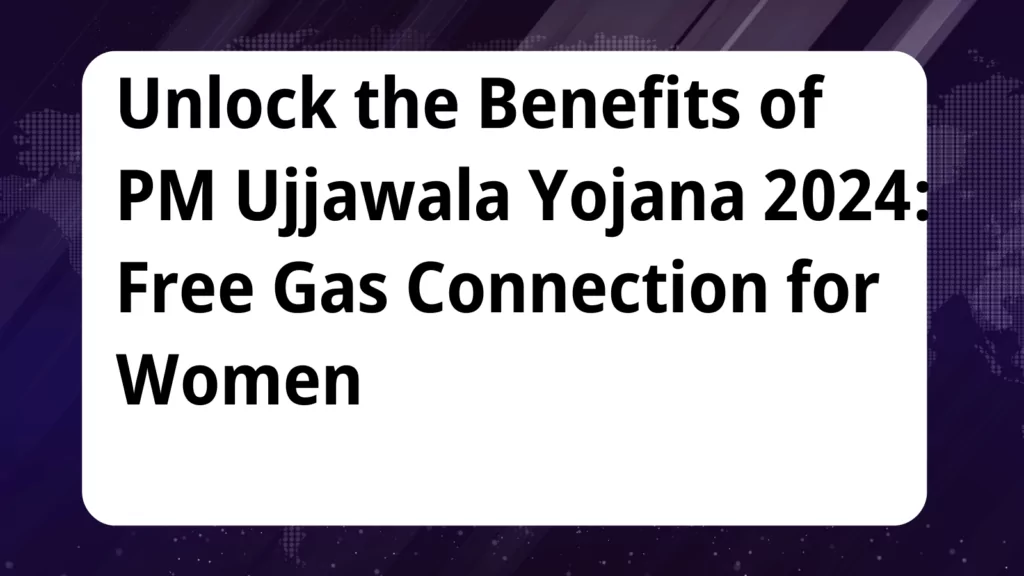 image awas yojana PM Ujjawala Yojana 2024